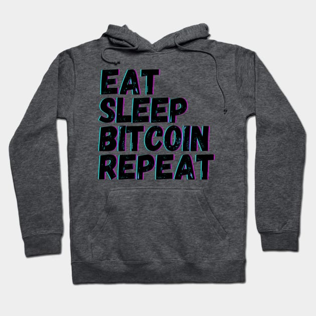 Eat Sleep Bitcoin Repeat Hoodie by blueduckstuff